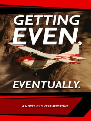 cover image of Getting Even. Eventually.